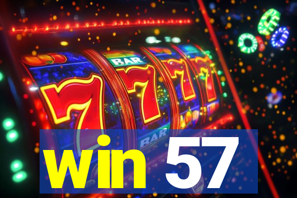 win 57